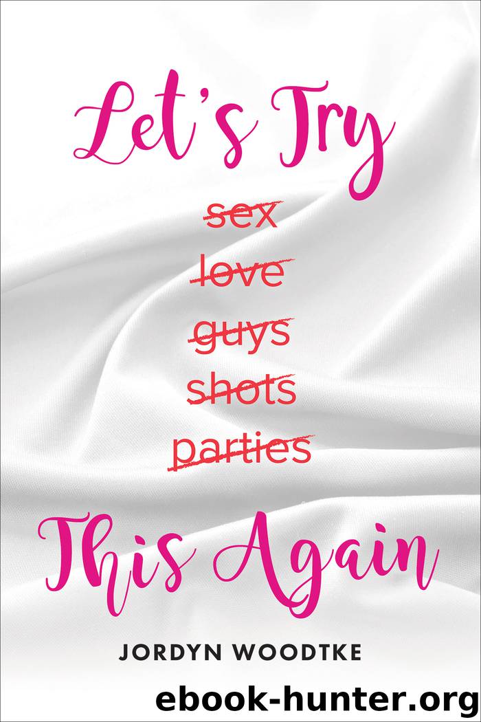 Let's Try This Again by Woodtke Jordyn;