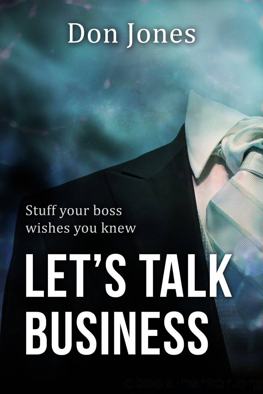 Letâs Talk Business by Don Jones