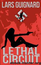 Lethal Circuit (Michael Chase 1) by Guignard Lars