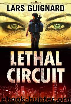 Lethal Circuit: Spy Action Adventure for Mystery Thriller Fans #1: Volume 1 (Circuit Series) by Lars Guignard