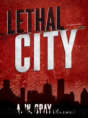 Lethal City by A. W. Gray