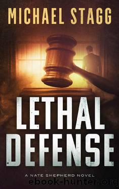 Lethal Defense (Nate Shepherd Legal Thriller Series Book 1) by Michael Stagg