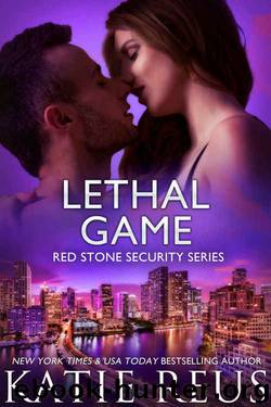 Lethal Game (Red Stone Security Series Book 15) by Katie Reus