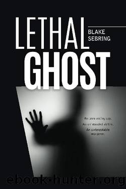 Lethal Ghost by Blake Sebring