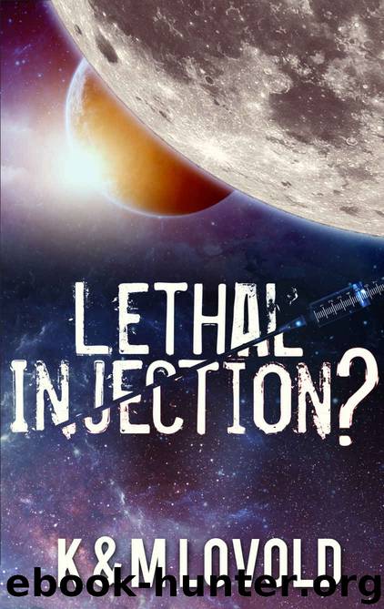 Lethal Injection by K M Lovold