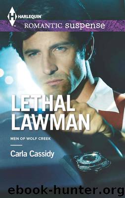 Lethal Lawman by Carla Cassidy - Men of Wolf Creek 02 - Lethal Lawman