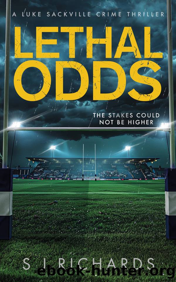 Lethal Odds: An Action-filled British Crime Thriller (Luke Sackville Crime Thrillers Book 5) by S J Richards