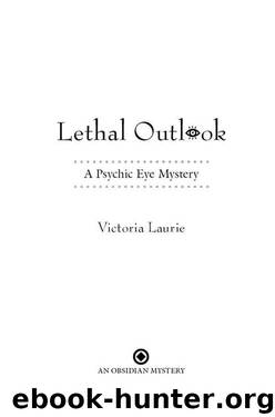 Lethal Outlook: A Psychic Eye Mystery by Laurie Victoria