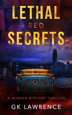 Lethal Red Secrets: A Murder Mystery Thriller (The Mia Treadwell Murder Mystery Series) by GK Lawrence