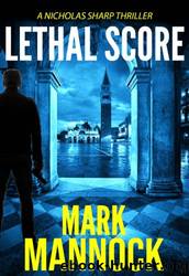 Lethal Score by Mark Mannock