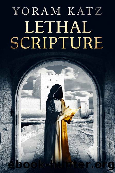 Lethal Scripture: A Historical Mystery by Yoram Katz