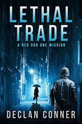 Lethal Trade by Declan Conner