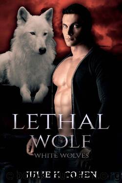 Lethal Wolf: Paranormal Shifter Romance (White Wolves Book 2) by Julie K. Cohen