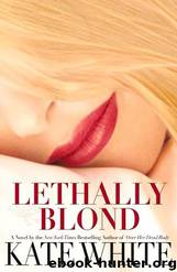 Lethally Blond by Kate White