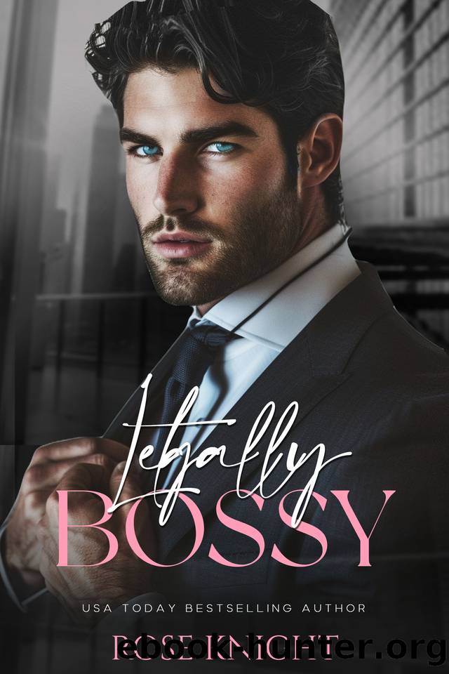 Lethally Bossy: A Boss Steamy Office Romance Standalone by Rose Knight