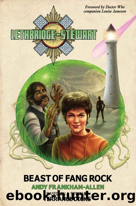 Lethbridge-Stewart - Beast of Fang Rock: A Doctor Who spin-off novel. by Andy Frankham-Allen