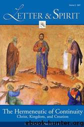 Letter & Spirit, Vol. 3: The Hermeneutic of Continuity Christ, Kingdom, and Creation by St. Paul Center for Biblical Theology