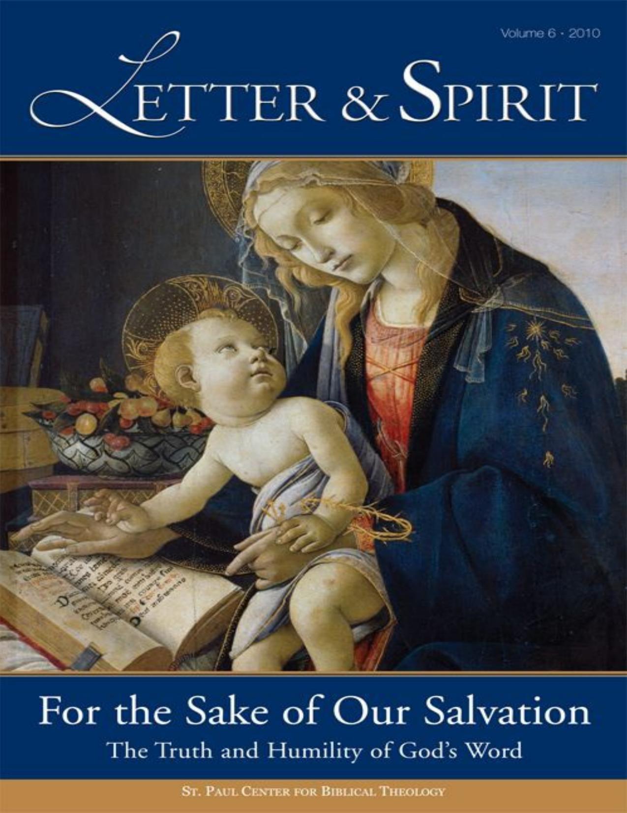 Letter & Spirit, Vol. 6: For the Sake of Our Salvation: The Truth and Humility of God's Word (Letter & Spirit Journal) by Scott Hahn