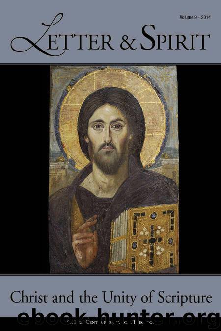 Letter & Spirit, Vol. 9: Christ and the Unity of Scripture (Letter & Spirit Journal) by Scott Hahn & Leroy Huizenga & Michael Barber & William Bales & Brant Pitre & William Wright & Vincent Demeo