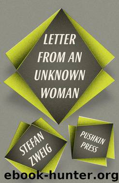 Letter From an Unknown Woman and Other Stories by Stefan Zweig & Anthea Bell