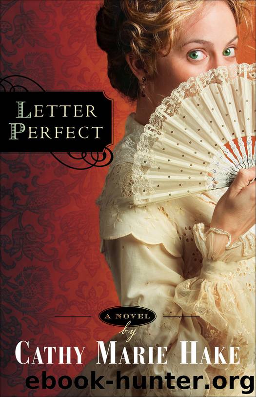 Letter Perfect by Cathy Marie Hake