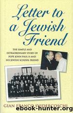 Letter to a Jewish Friend by Gian Franco Svidercoschi