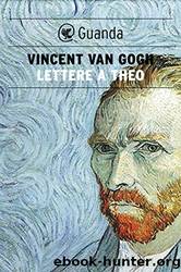 Lettere a Theo (Italian Edition) by unknow