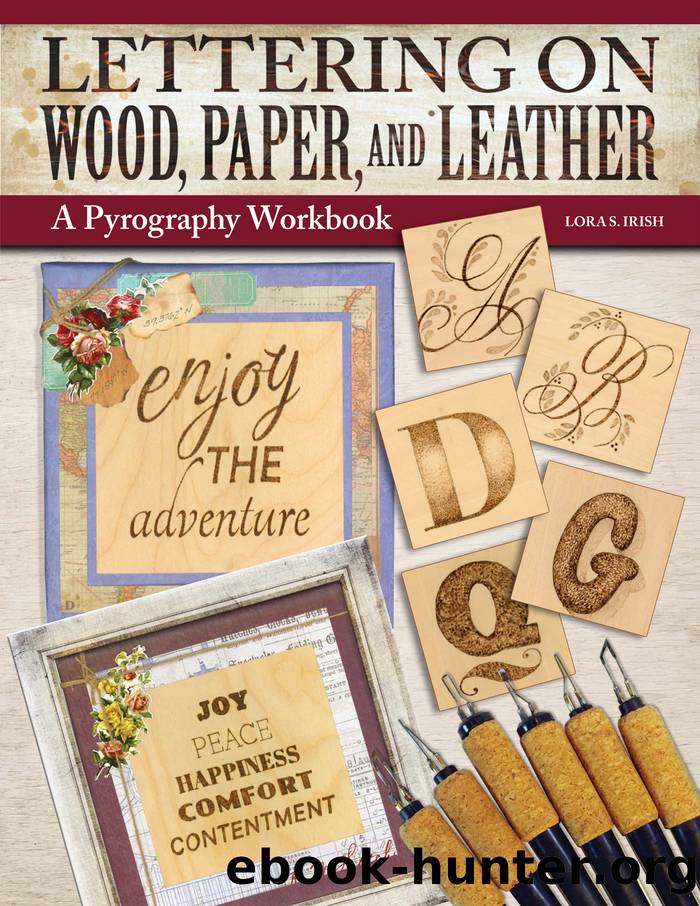 Lettering on Wood, Paper, and Leather by Lora S. Irish