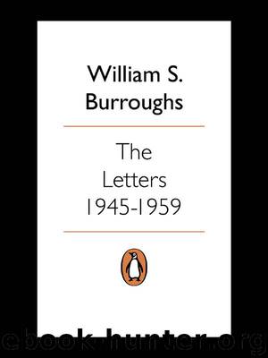 Letters 1945-59 by William S. Burroughs