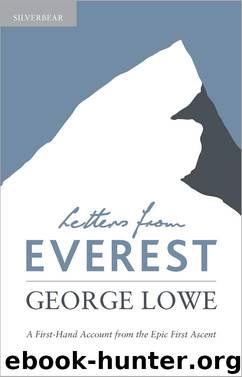 Letters From Everest by George Lowe Huw Lewis-Jones Jan Morris Peter Hillary