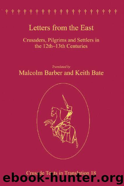Letters From the East by Bate Keith. Barber Malcolm