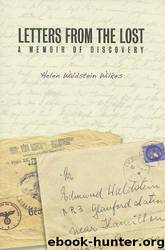 Letters From the Lost: A Memoir of Discovery by Helen Waldstein Wilkes