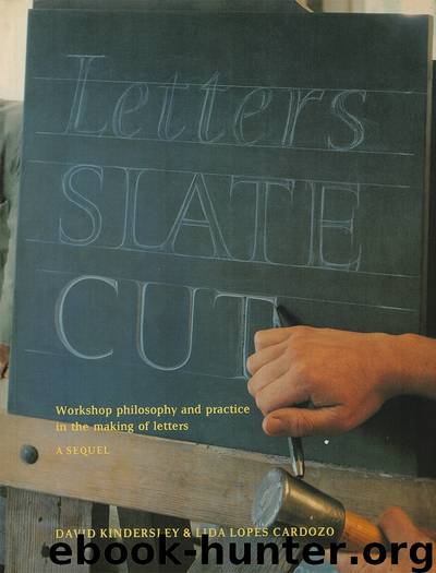 Letters Slate Cut: Workshop Philosophy and Practice in the Making of Letters by David Kindersley & Lida Lopes Cardozo