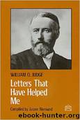 Letters That Have Helped Me by Judge William Q