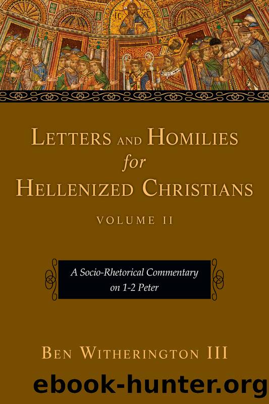 Letters and Homilies for Hellenized Christians by Witherington III Ben;
