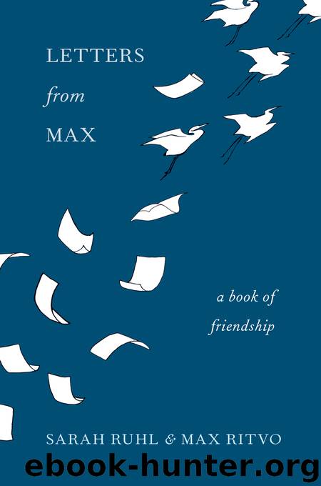 Letters from Max by Sarah Ruhl