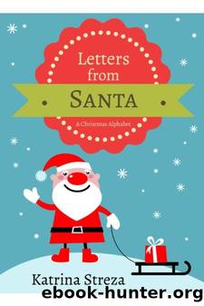 Letters from Santa by Katrina Streza