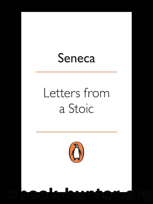 Letters from a Stoic (Classics) by Seneca
