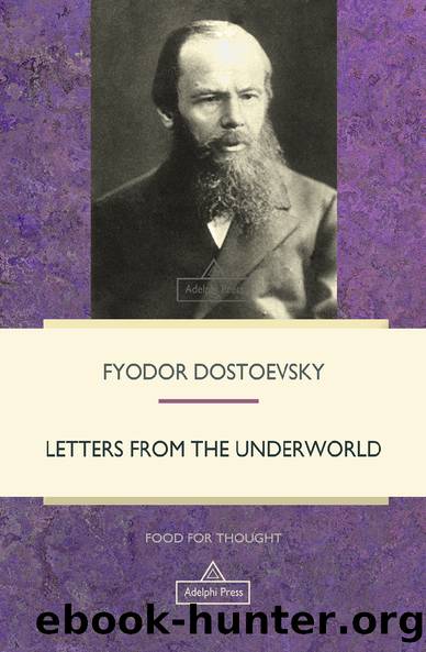 Letters from the Underworld (Food For Thought) by Fyodor Dostoevsky
