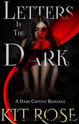 Letters in the Dark by Kit Rose