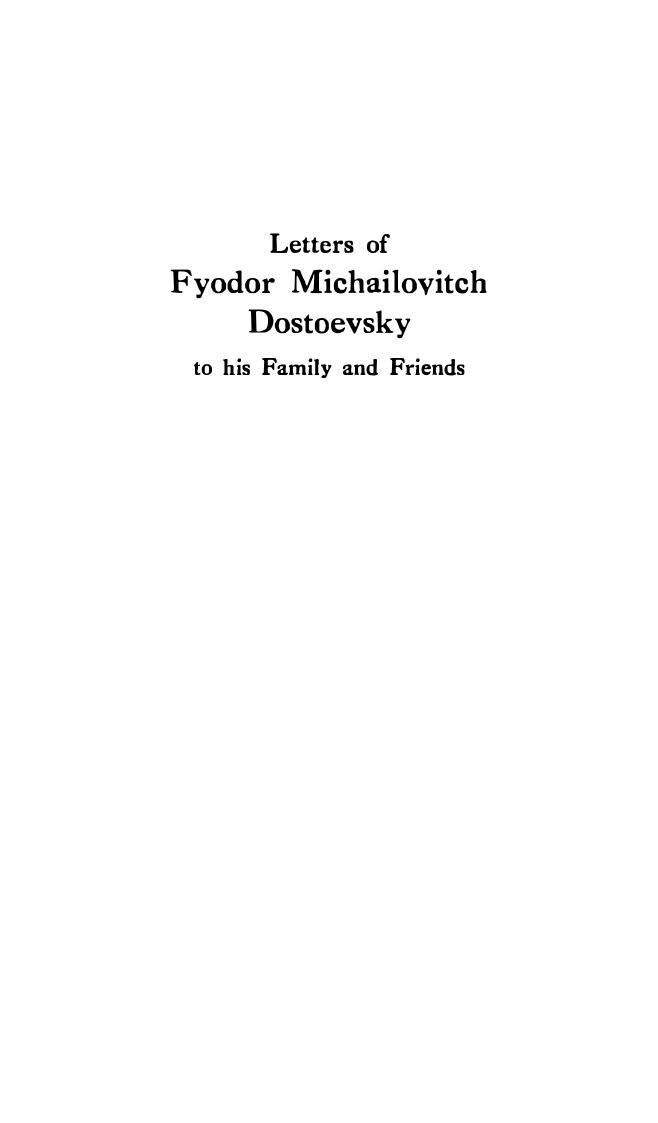 Letters of Fyodor Dostoevsky to his Family and Friends by Fyodor Doestoevsky