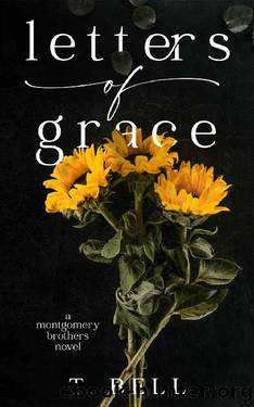 Letters of Grace: A second-chance romance (The Montgomery Brothers Book 1) by T. Bell