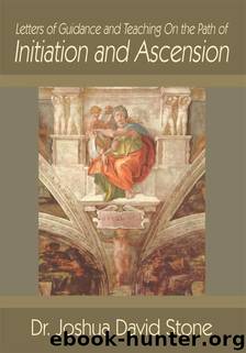Letters of Guidance and Teaching On the Path of Initiation and Ascension by Unknown