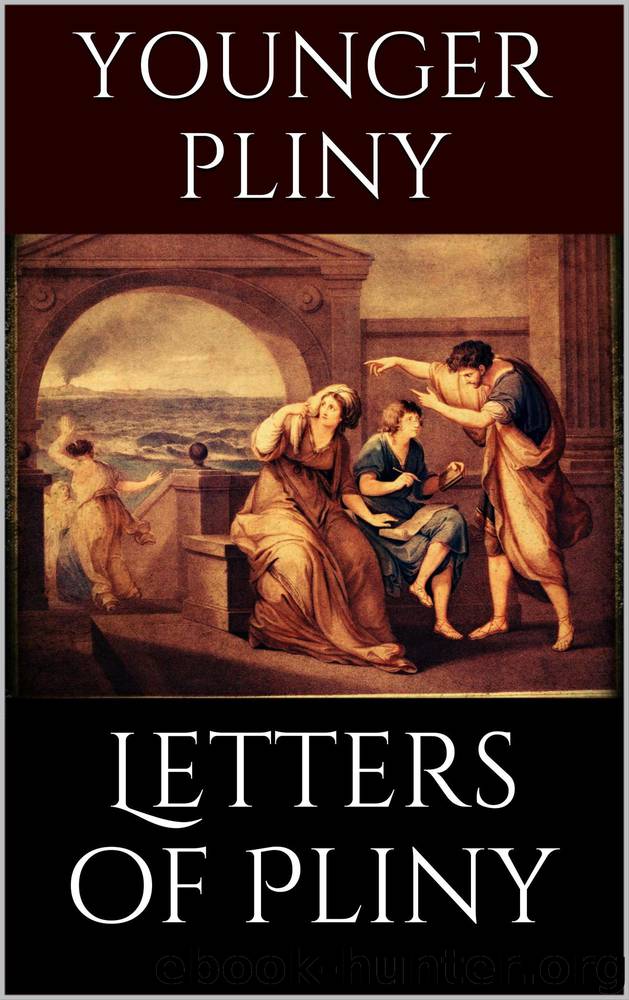Letters of Pliny by Younger Pliny