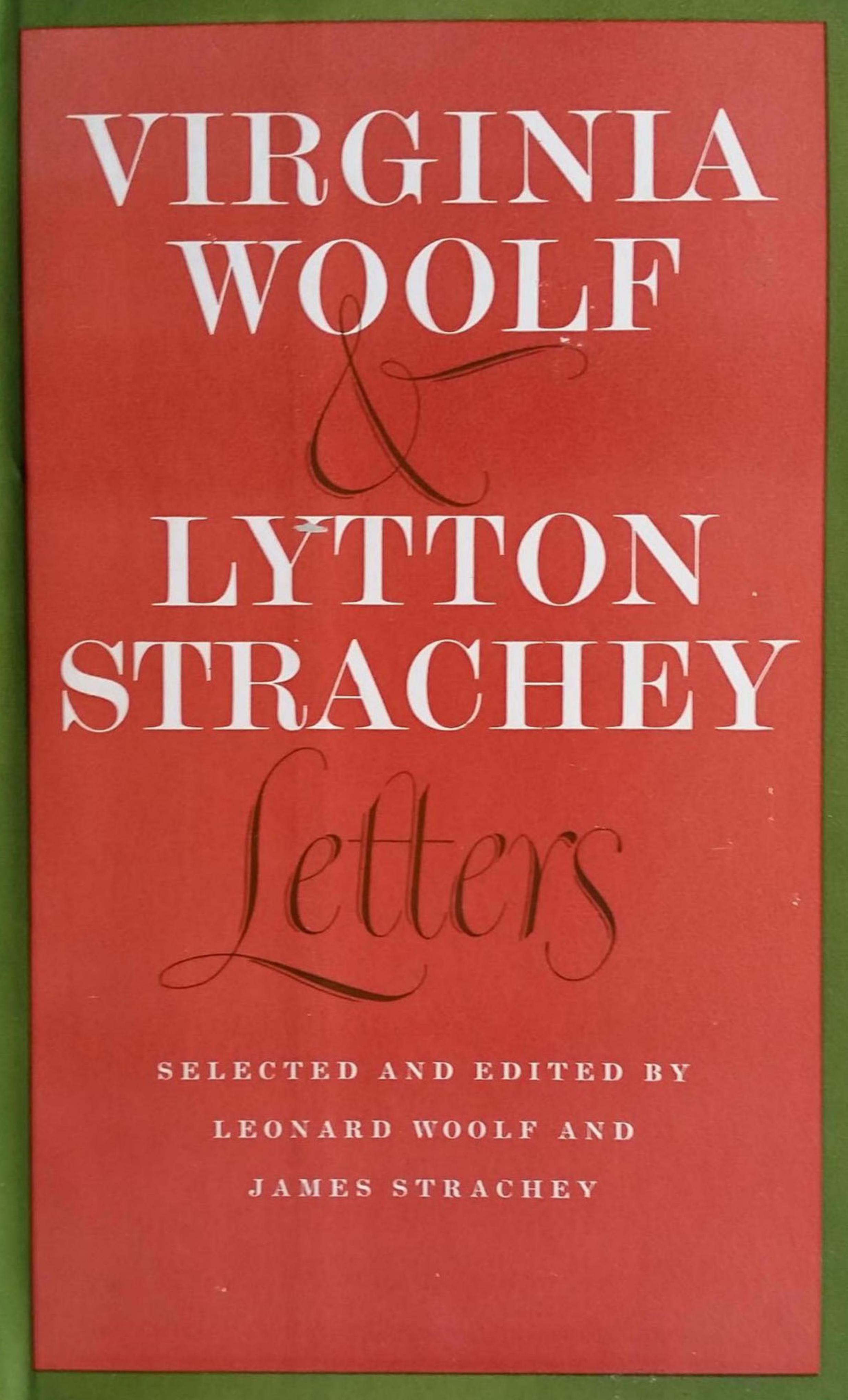 Letters of Virginia Woolf & Lytton Strachey by Leonard Woolf and James Strachey (eds.)