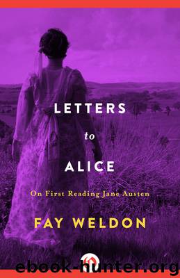 Letters to Alice by Fay Weldon