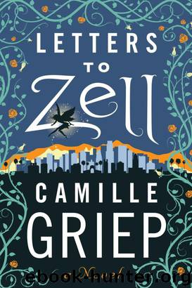 Letters to Zell by Camille Griep