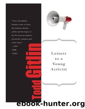 Letters to a Young Activist by Gitlin Todd;