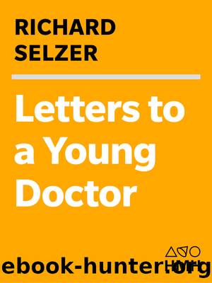 Letters to a Young Doctor by Richard Selzer