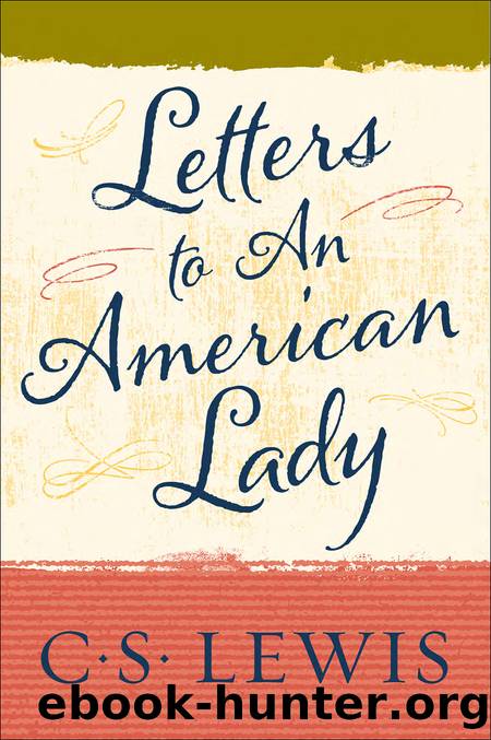 Letters to an American Lady by C. S. Lewis